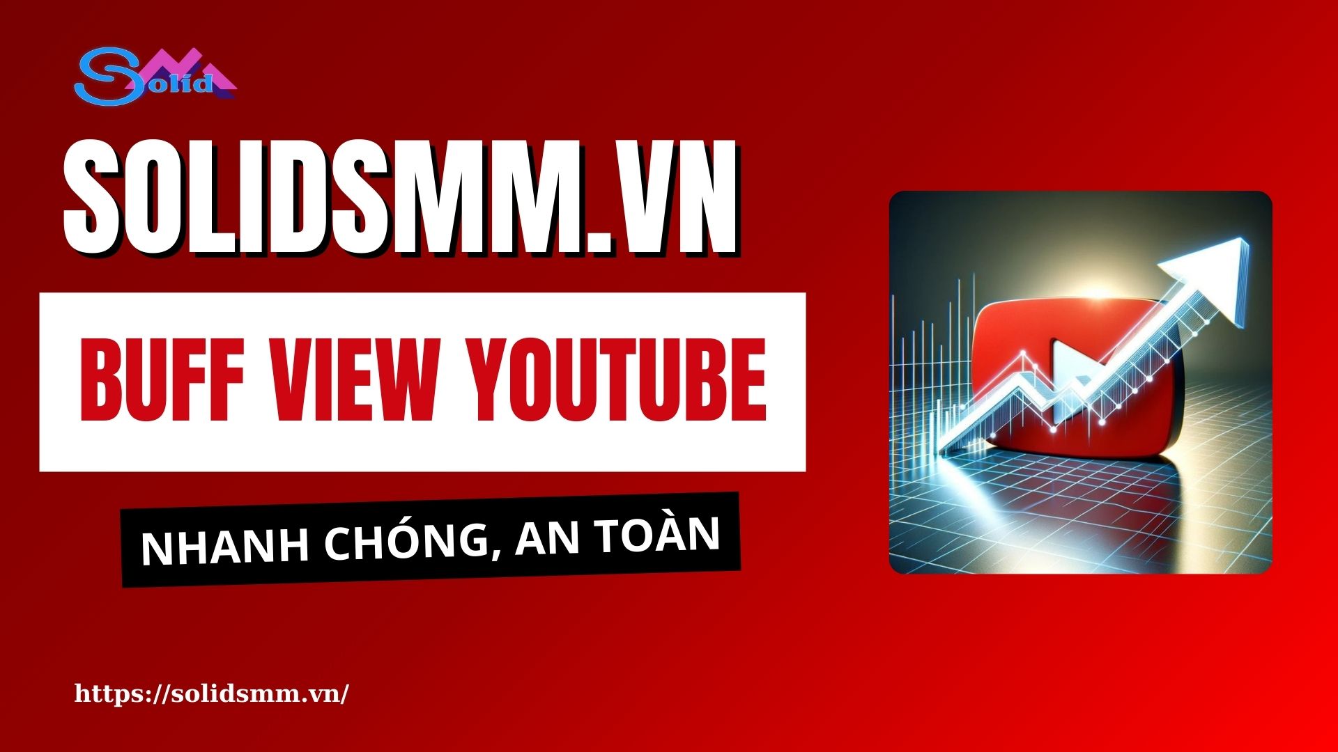 Buff view YouTube an toàn, nhanh chóng tại SolidSMM